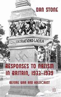 Responses to Nazism in Britain, 1933-1939