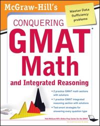McGraw-Hill's Conquering the GMAT Math and Integrated Reasoning