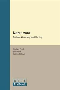 Korea 2010: Politics, Economy and Society