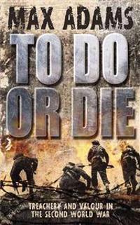 To Do or Die