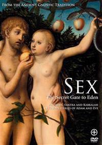 Sex The Secret Gate to Eden