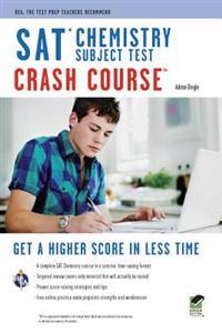 SAT Subject Test(tm) Chemistry Crash Course Book + Online