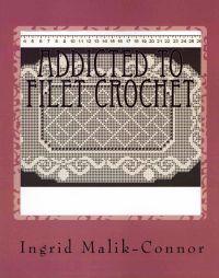 Addicted to Filet Crochet