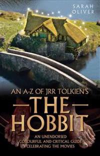 The an A-z of JRR Tolkien's the Hobbit