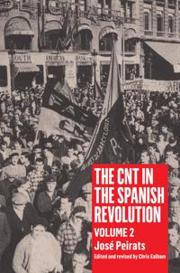 The Cnt in the Spanish Revolution: Volume 2