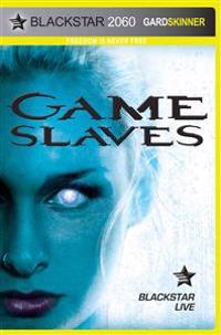 Game Slaves