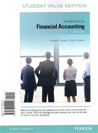 Introduction to Financial Accounting, Student Value Edition