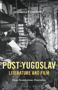 Post-Yugoslav Literature and Film