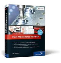 Plant Maintenance with SAP - Practical Guide