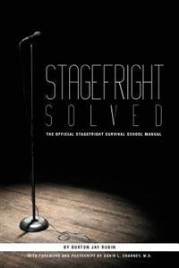 Stagefright Solved: The Official Stagefright Survival School Manual