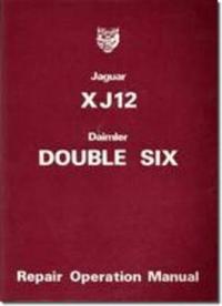 Jaguar XJ12 and Daimler Double Six Series 2 Repair Operation Manual