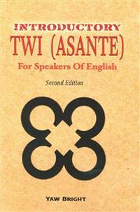 Introductory Twi (Asante) for Speakers of English