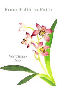 From Faith to Faith: