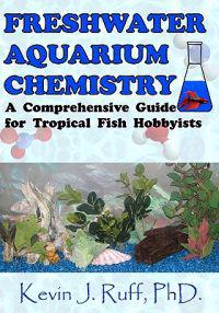 Freshwater Aquarium Chemistry: A Comprehensive Guide for Tropical Fish Hobbyists