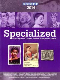 2014 Scott Specialize Catalogue of United States Stamps & Covers: Confederate States-Canal Zone-Danish West Indies-Guam-Hawaii-United Nations-United A