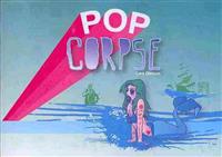 Pop Corpse!