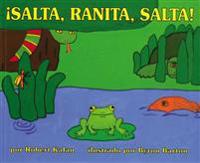 Jump, Frog, Jump! (Spanish Edition): Isalta, Ranita, Salta!