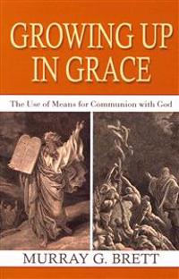 Growing Up in Grace