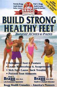 Build Strong Healthy Feet: Banish Aches & Pains