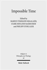 Impossible Time: Past and Future in the Philosophy of Religion