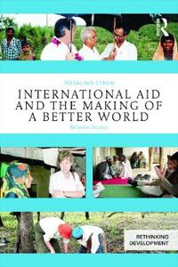 International Aid and the Making of a Better World