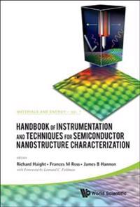 Handbook of Instrumentation and Techniques for Semiconductor Nanostructure Characterization