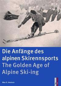 Golden Age of Alpine Ski-ing