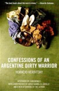 Confessions of an Argentine Dirty Warrior