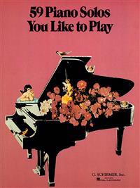 59 Piano Solos You Like to Play: Piano Solo