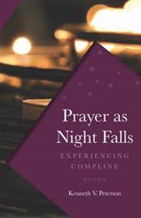 Prayer As Night Falls