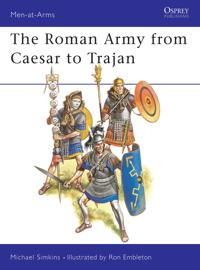 Roman Army from Caesar to Trojan