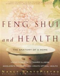 Feng Shui and Health: The Anatomy of a Home