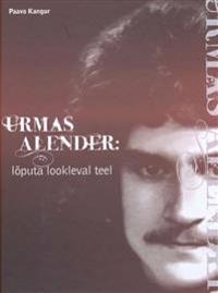 Urmas Alender: lõputa lookleval teel