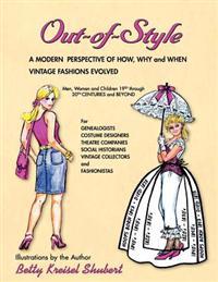 Out-Of-Style: A Modern Perspective of How, Why and When Vintage Fashions Evolved