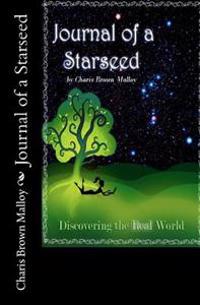 Journal of a Starseed: Discovering the Real World