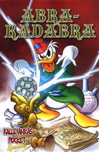Kalle Ankas Pocket Special. Abrakadabra