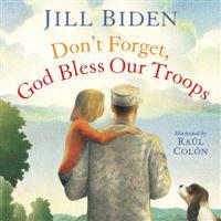 Don't Forget, God Bless Our Troops