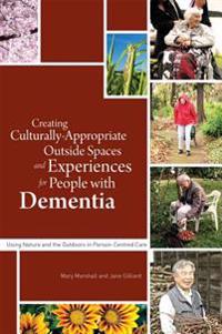 Creating Culturally-appropriate Outside Spaces and Experiences for People with Dementia