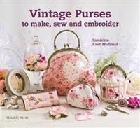 Vintage Purses to Make, Sew & Embroider
