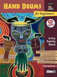 Hand Drums for Beginners: An Easy Beginning Method, Book & CD