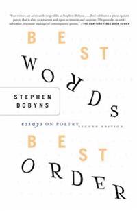 Best Words, Best Order, 2nd Edition: Essays on Poetry