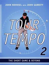 Tour Tempo 2 - The Short Game & Beyond