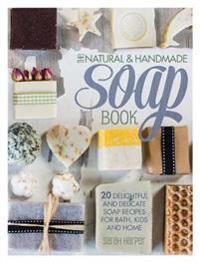 The Natural & Handmade Soap Book