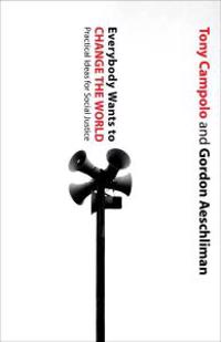 Everybody Wants to Change the World