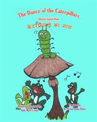 The Dance of the Caterpillars Bilingual English Hindi