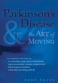 Parkinson's Disease and the Art of Moving
