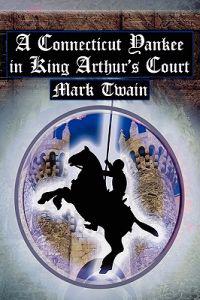 A Connecticut Yankee in King Arthur's Court