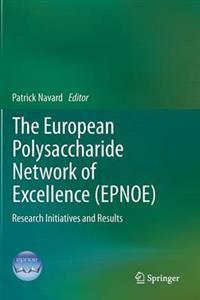The European Polysaccharide Network of Excellence (EPNOE)