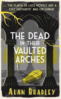The Dead in Their Vaulted Arches