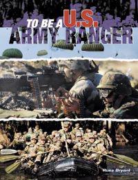 To Be a U. S. Army Ranger